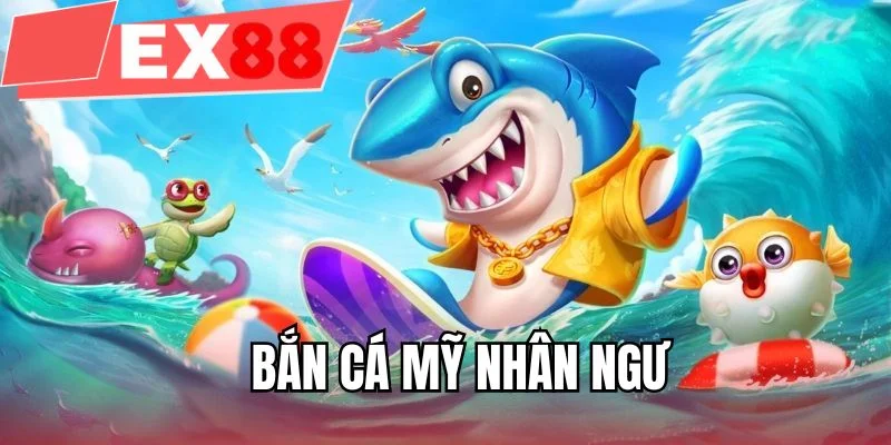 Bắn cá mỹ nhân ngư
