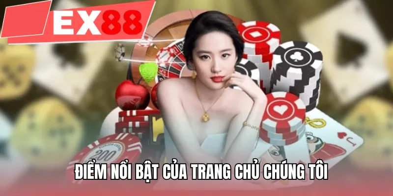 Điểm nổi bật của trang chủ chúng tôi