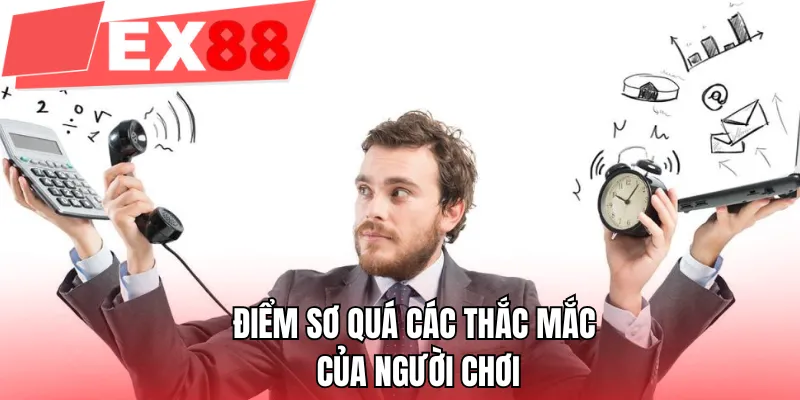 Điểm sơ quá các thắc mắc của người chơi