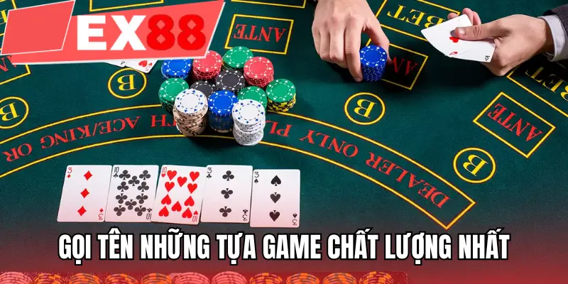 Gọi tên những tựa game chất lượng nhất
