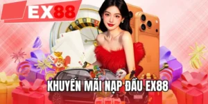 Khuyến mãi nạp đầu EX88