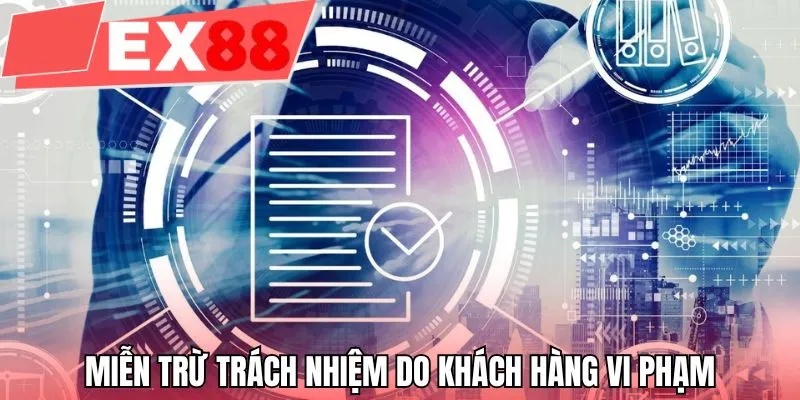 Miễn trừ trách nhiệm do khách hàng vi phạm