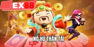 Nổ hũ thần tài