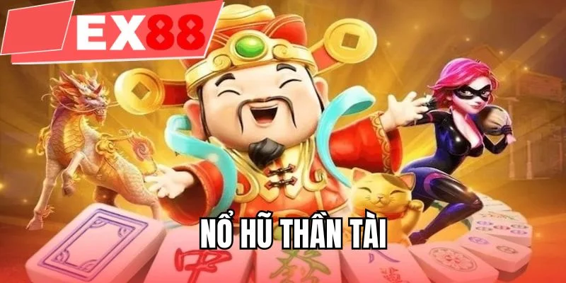 Nổ hũ thần tài