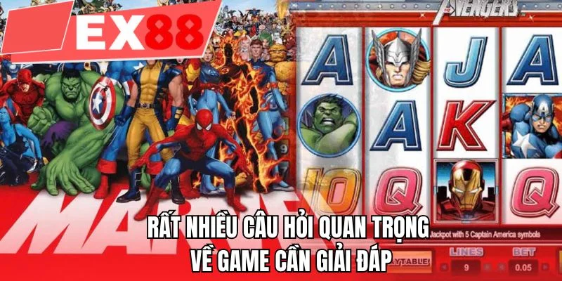 Rất nhiều câu hỏi quan trọng về game cần giải đáp